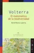 VOLTERRA. El matemático de la biodiversidad (La matemática en sus personajes)