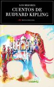 Los Mejores Cuentos de Rudyard Kipling