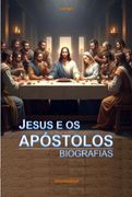 Jesus e os Apostolos (Ebook)