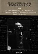 La Persona Humana y su Crecimiento; La Originalidad de la Concepción Cristiana de la Existencia