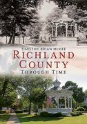Richland County Through Time (en Inglés)