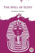 The Spell of Egypt (en Inglés)