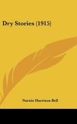 dry stories (1915) (en Inglés)