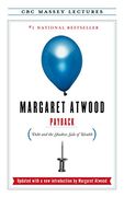 Payback: Debt and the Shadow Side of Wealth (Cbc Massey Lecture) (en Inglés)