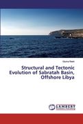 Structural and Tectonic Evolution of Sabratah Basin, Offshore Libya (en Inglés)