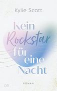Kein Rockstar für Eine Nacht (Rockstars, Band 1) (en Alemán)