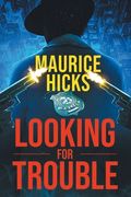 Looking for Trouble (en Inglés)