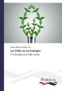 la vida es la energia (in Spanish)