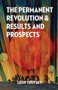 The Permanent Revolution and Results and Prospects (en Inglés)