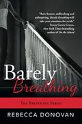 barely breathing (en Inglés)