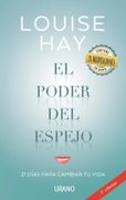 El Poder del Espejo - Louise Hay - Urano