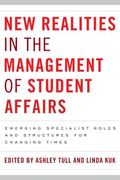 new realities in the management of student affairs