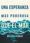 ESPERANZA MAS PODEROSA QUE EL MAR, UNA - FLEMING, MELISSA - Libro Físico