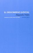 El Desgobierno Judicial (Estructuras y Procesos. Derecho)