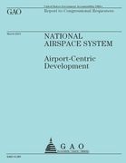 Report to Congressional Requesters: National Airspace System (en Inglés)