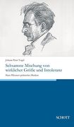 Seltsamste Mischung von Wirklicher Größe und Intoleranz (in German)