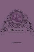 Monsters: The Imagination of Faith and Fear (en Inglés)