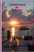 Stone Dead At Sunset (en Inglés)