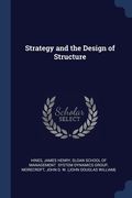 Strategy and the Design of Structure (en Inglés)