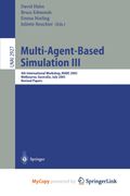 Multi-Agent-Based Simulation III. 4th International Workshop, MABS 2003, Melbourne, Australia, July 14th, 2003, Revised Papers (en Inglés)
