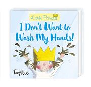 I Don'T Want to Wash my Hands! (Little Princess, 7) (en Inglés)