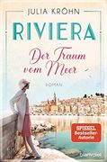 Riviera - der Traum vom Meer: Roman (Die Riviera-Saga, Band 1) (en Alemán)