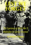 Lest we Forget: Experiences of World war ii Westindian Ex-Service Personnel: The Experiences of World war ii West Indian Ex-Service Personnel (en Inglés)