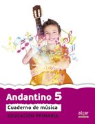 Proyecto Faro, Andantino, Música, 5 Educación Primaria, 3 Ciclo. Cuaderno