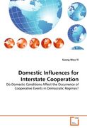 domestic influences for interstate cooperation (en Inglés)