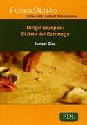 Dirigir Equipos: El Arte del Estratega