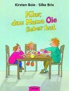 Klar, daß Mama Ole / Anna lieber hat: Zwei Bilderbücher in einem Bilderbuch (en Alemán)