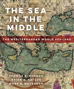 The sea in the Middle: The Mediterranean World, 650–1650 