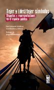 Tejer y (Des)Tejer Símbolos. Disputas y Representaciones en el Espacio Público
