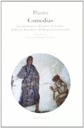 Comedias: Los Prisioneros; El Sorteo de Cásina; El Persa; Pséudolo o el Requetementirosillo