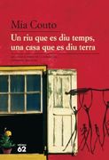 Un riu que es diu Temps, una Casa que es diu Terra (Molu S. Xx - les Millors Obres) (en Catalán)