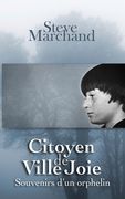 Citoyen de Ville Joie: Souvenirs d'un orphelin (en Francés)