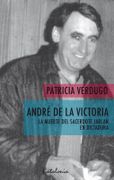 Andre de la Victoria - Verdugo, Patricia - Editorial Catalonia Ltda.
