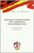 Renuncia y repudiación de la herencia en el Código civil (Derecho Español Contemporáneo)