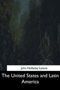 The United States and Latin America (en Inglés)