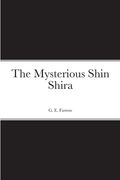 The Mysterious Shin Shira (en Inglés)
