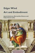 Edgar Wind: Art and Embodiment (en Inglés)