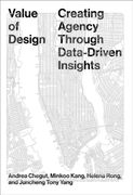 Value of Design: Creating Agency Through Data-Driven Insights (en Inglés)
