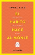 (Preventa) EL HÁBITO HACE AL MONJE - RICO, SONIA - TERAPIAS VERDES