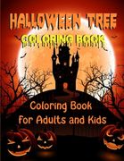 Halloween Tree Coloring Book: Coloring Book For Adults - Creative Haven Beautiful Featuring Tree illustration, Size 8.5x11", (Perfect Gift for Hallo (en Inglés)