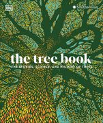 The Tree Book: The Stories, Science, and History of Trees (en Inglés)