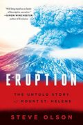 Eruption: The Untold Story of Mount St. Helens (en Inglés)
