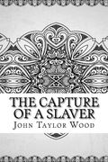 The Capture of a Slaver (en Inglés)
