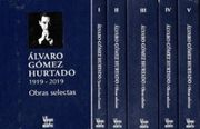 Alvaro Gomez Hurtado 1919 2019 5 Libros