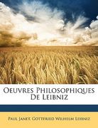 Oeuvres Philosophiques De Leibniz (en Francés)