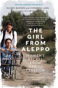 The Girl from Aleppo: Nujeen's Escape from War to Freedom (en Inglés)